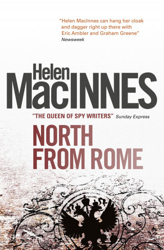 Helen MacInnes: North From Rome