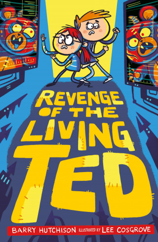 Barry Hutchison: Revenge of the Living Ted