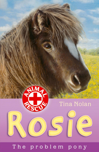 Tina Nolan: Rosie the problem pony