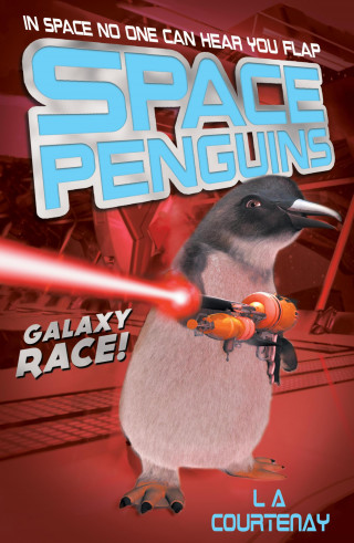 Lucy Courtenay: Space Penguins Galaxy Race