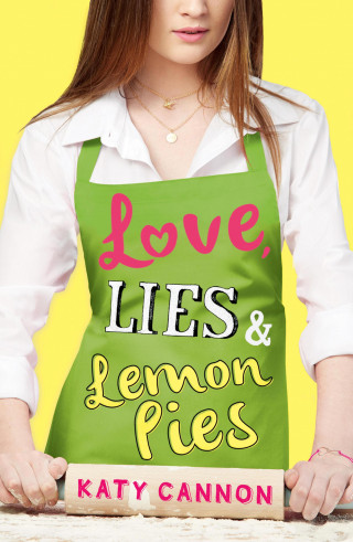 Katy Cannon: Love, Lies & Lemon Pies