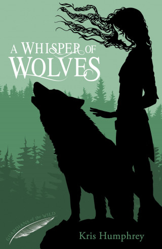 Kris Humphrey: A Whisper of Wolves