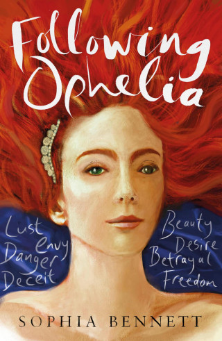 Sophia Bennett: Following Ophelia