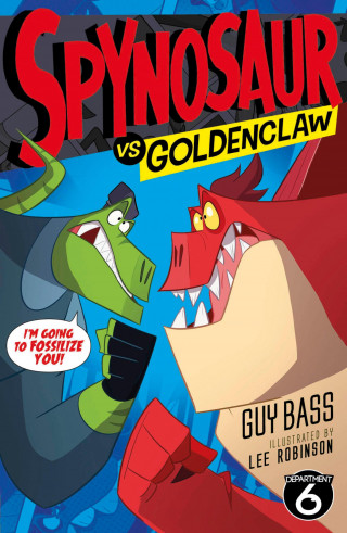 Guy Bass: Spynosaur vs. Goldenclaw