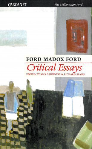 Ford Madox Ford: Critical Essays