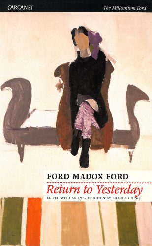 Ford Madox Ford: Return to Yesterday