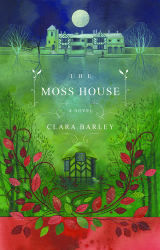 Clara Barley: The Moss House