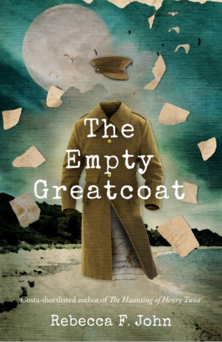 Rebecca F. John: The Empty Greatcoat