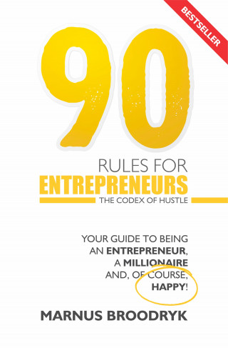 Marnus Broodryk: 90 Rules for Entrepreneurs