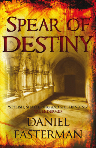 Daniel Easterman: Spear of Destiny