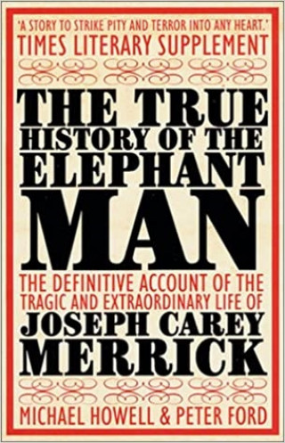 Peter Ford, Michael Howell: The True History of the Elephant Man