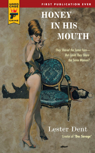Lester Dent: Honey in His Mouth