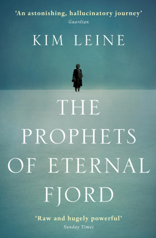 Kim Leine Rasmussen: The Prophets of Eternal Fjord