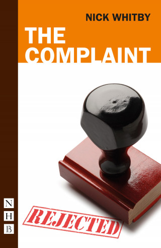 Nick Whitby: The Complaint (NHB Modern Plays)