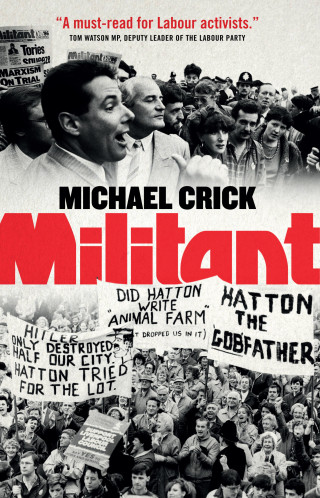 Michael Crick: Militant