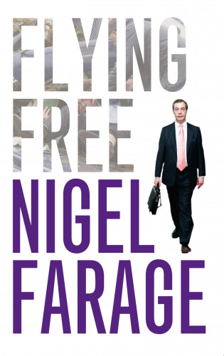 Nigel Farage: Flying Free