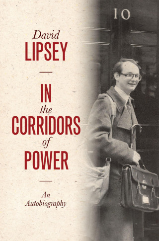 David Lipsey: In the Corridors of Power