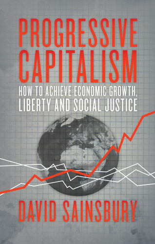 David Sainsbury: Progressive Capitalism
