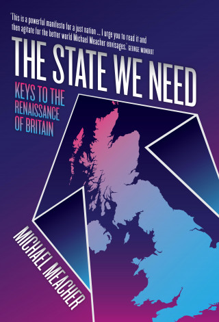 Michael Meacher: The State We Need