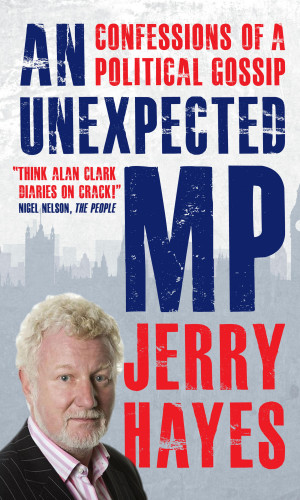 Jerry Hayes: An Unexpected MP