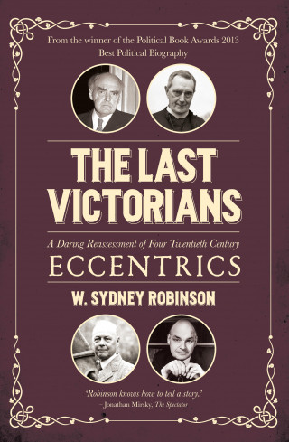 W. Sydney Robinson: The Last Victorians