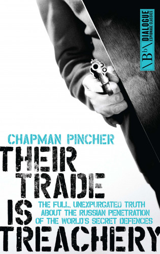 Harry Champan Pincher: Their Trade is Treachery