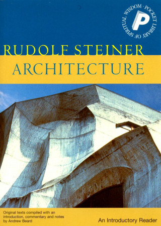 Rudolf Steiner: Architecture