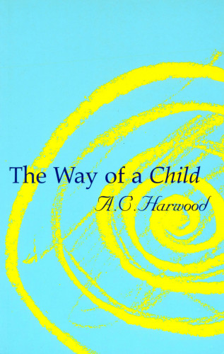 A. C. Harwood: The Way of a Child