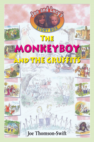 Joe Thomson-Swift: The Monkey Boy and the Gruffits