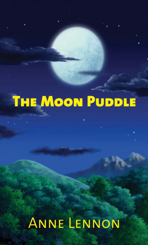 Anne Lennon: The Moon Puddle