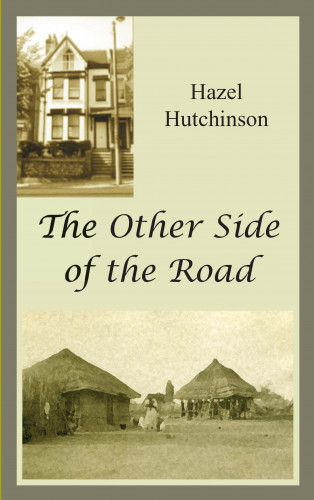 Hazel Hutchinson: The Other Side of the Road