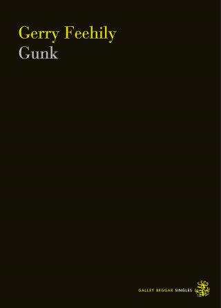 Gerry Feehily: Gunk