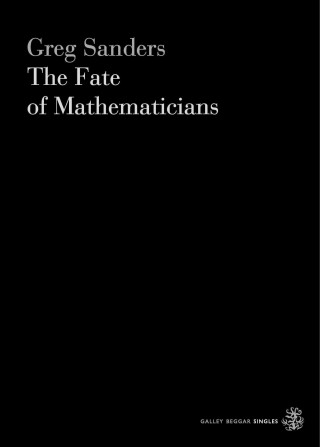 Greg Sanders: The Fate Of Mathematicians
