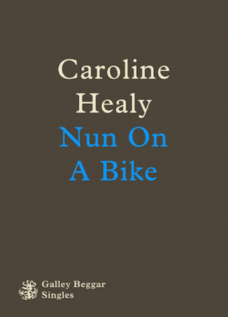 Caroline Healy: Nun On A Bike