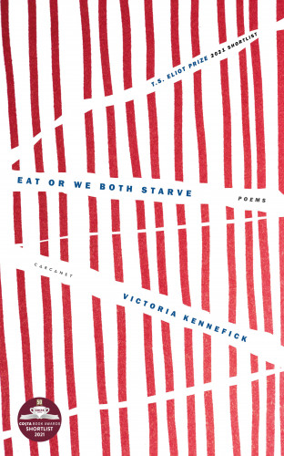 Victoria Kennefick: Eat Or We Both Starve