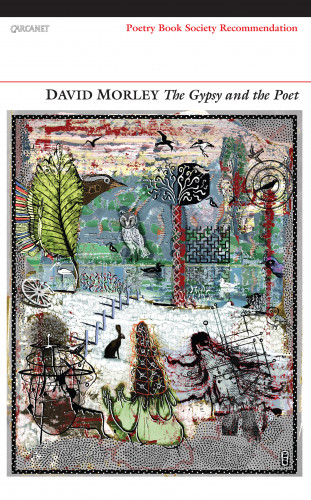 David Morley: The Gypsy and the Poet