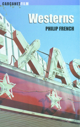Philip French: Westerns