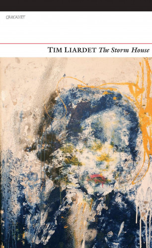 Tim Liardet: The Storm House