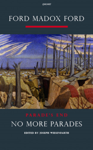 Ford Madox Ford: Parade's End Volume II