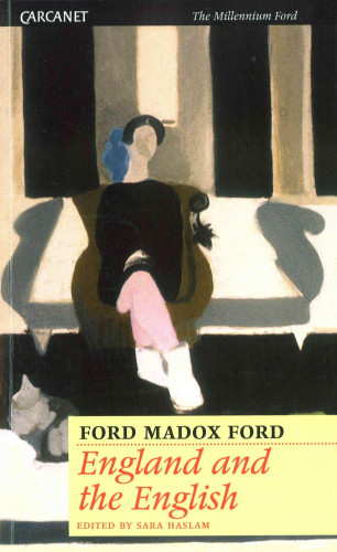 Ford Madox Ford: England and the English