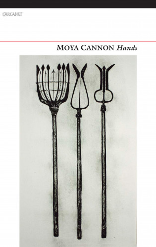 Moya Cannon: Hands
