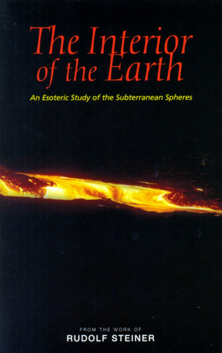 Rudolf Steiner: The Interior of the Earth