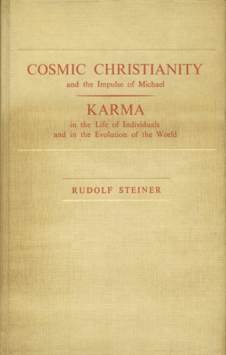 Rudolf Steiner: Cosmic Christianity and the Impulse of Michael