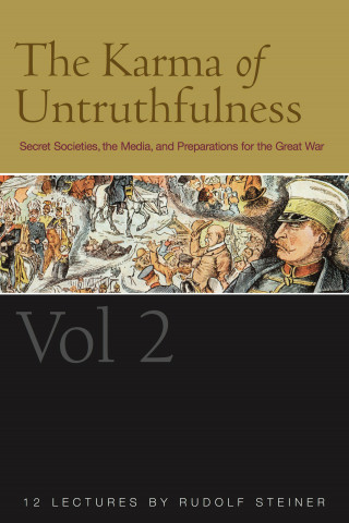 Rudolf Steiner: The Karma of Untruthfulness: v. 2