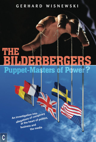 Gerhard Wisnewski: The Bilderbergers - Puppet-Masters of Power?
