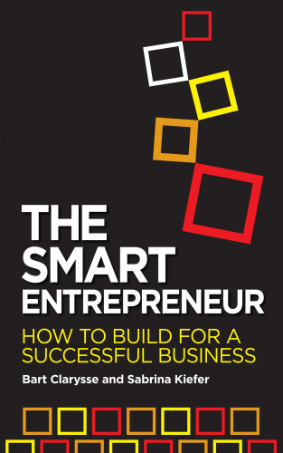Bart Clarysse, Sabrina Kiefer: The Smart Entrepreneur