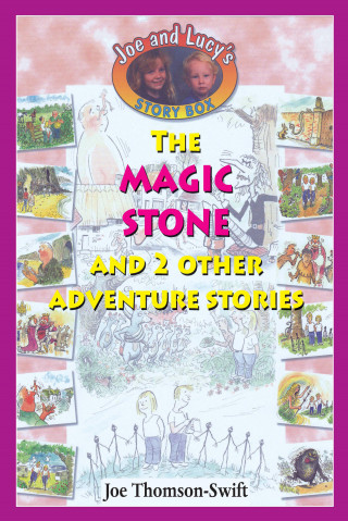 Joe Thomson-Swift: The Magic Stone