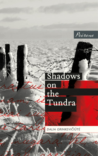Dalia Grinkevičiūtė: Shadows on the Tundra
