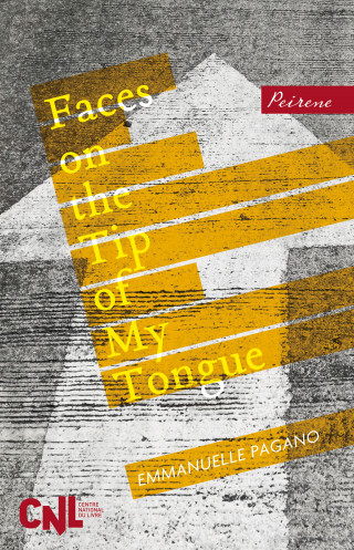 Emmanuelle Pagano: Faces on the Tip of My Tongue