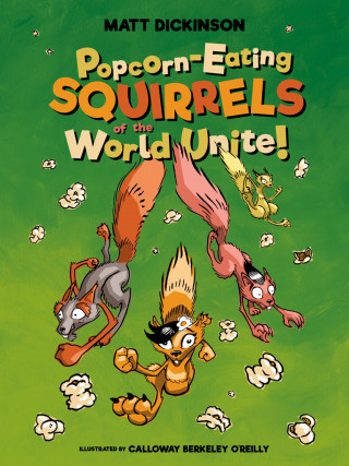 Matt Dickinson: Popcorn-eating Squirrels of the World Unite!
